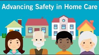 Advancing Safety in Home Care [upl. by Alaric]