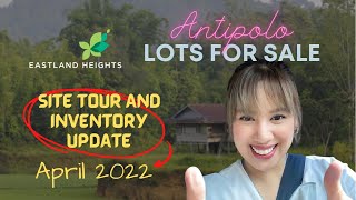 APRIL 2022 EASTLAND HEIGHTS ANTIPOLO Site Visit and Inventory Update [upl. by Alexandria]