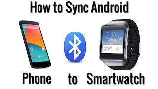 How to Sync Android Smartwatch to Phone [upl. by Slinkman]