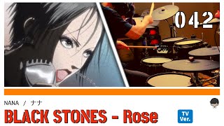 BLACK STONES  Rose  NANA ナナ  DRUM COVER [upl. by Monroe]