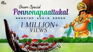 Onam Songs  Onam Special Nonstop Malayalam Audio songs  Ponnonapaattukal [upl. by Attela]