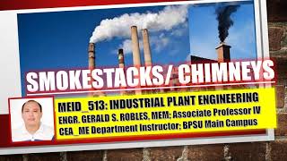 SMOKESTACK CHIMNEYS Discussion Part I Recorded PPT [upl. by Ynnal]