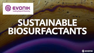 WE GO BEYOND WITH SUSTAINABLE BIOSURFACTANTS  Evonik [upl. by Sydelle]