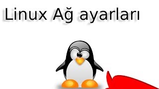 Temel Linux Eğitimi  04 Linux Network Ayarları [upl. by Notluf]