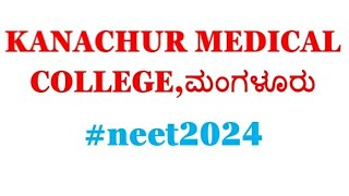 KANACHUR INSTITUTE OF MEDICAL SCIENCES NEET CUTOFF ANALYSIS neet2024 cet2024 kanachur [upl. by Ettesel]