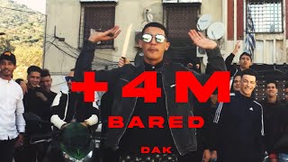 DAK  Bared Explicite [upl. by Synn]