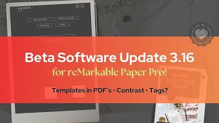 reMarkable Paper Pro Beta UPDATE 316 What You Need to Know [upl. by Atinyl]