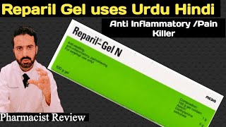 Pain killer And swelling Reducing Gel  Reparil Gel N Uses in Hindi urdu  Reparil Gel Review [upl. by Pejsach]