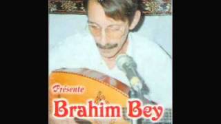 BRAHIM BEY WA3LACH DEL GHADAR mp4 [upl. by Rosabella]