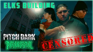 CENSORED Ghosts of a Secret Society SCARY  Elks Building  Pitch Dark Paranormal [upl. by Anilesor]