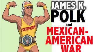 James K Polk and Mexican American War APUSH TOPIC 53 [upl. by Matthias557]