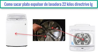 Como sacar Plato expulsor de lavadora SAMSUNG 22 KILOS DIRECT DRIVE video tehorico practico¡ [upl. by Airogerg]