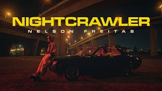 Nelson Freitas  NightCrawler Official Music Video [upl. by Crescantia]