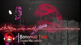 Bonomali Tumi Poro Jonome Hoyo Radha  Bappa Mazumder [upl. by Airdnekal]