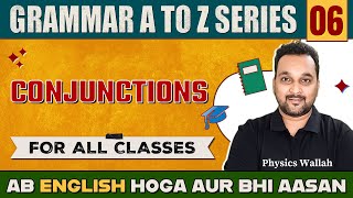 Conjunctions  English Grammar A To Z Series  Class 9 amp 10 🔠🆎🔡 [upl. by Ermanno]