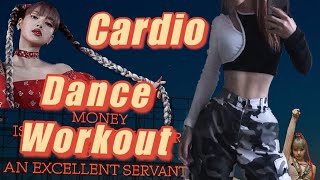 Lisa MONEY Cardio HIIT Dance Workout  Fat Burn🔥 Weigh Loss  Toned Body  Kpop Fitness  OppServe [upl. by Acino769]