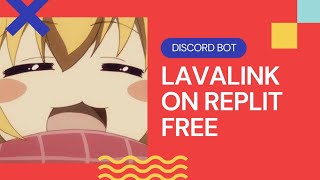 LAVALINK ON REPLIT  DISCORD BOT [upl. by Yeaton624]