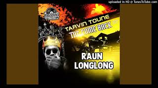 TARVIN TOUNE  RAUN LONGLONG Blaze One Records2024 [upl. by Ahseiyk]