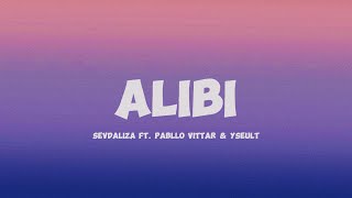 Lyrics  Alibi  Sevdaliza PablloVittar and Yseult  Rosa que linda eres [upl. by Nairret495]