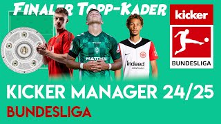 Ein Topp Kader  1 Bundesliga  Kicker Manager Interactive 2425 [upl. by Einiar]