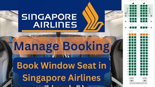 Manage booking in Singapore airlines ll How to select seat in Singapore airlines [upl. by Anyal728]