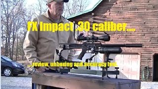 FX Impact 30 caliber review unboxing and accuracy test [upl. by Saint]