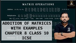 ADDITION OF MATRICES WITH EXAMPLES CHAPTER 8 CLASS 10 ICSE [upl. by Benjamin]