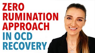 Zero Rumination OCD Recovery Approach [upl. by Imled320]