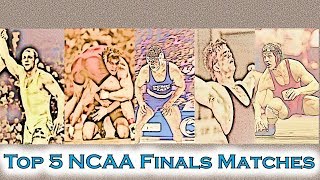 Top 5 NCAA Finals Matches Razors Edge Wrestling [upl. by Gunar811]