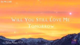 Will You Still Love Me Tomorrow The ShirellesLyrics Video [upl. by Sampson]