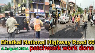 Bhatkal national highway road 66 patchwork work done  Bhatkal highway [upl. by Dari279]