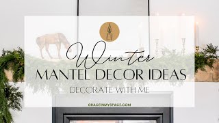 Winter Mantel Decor Ideas After Christmas  Decorate with Me [upl. by Jase386]