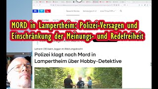 Mord an Joggerin in Lampertheim Polizeiversagen und Einschränkung der Meinungs und Redefreiheit [upl. by Suidaht3]