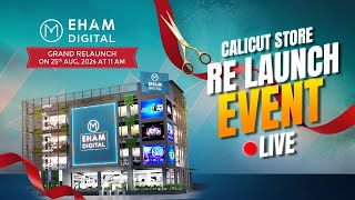 EHAM DIGITAL KOZHIKODE STORE RELAUNCH LIVE  THONDAYAD BYPASS [upl. by Eerahs510]