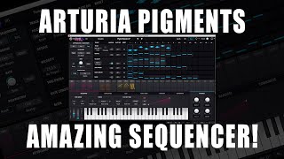 Arturia Pigments 2 Sequencer Tutorial [upl. by Aryhs733]