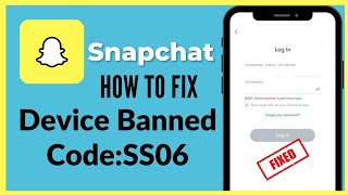 How to fix snapchat Device Ban ss06 AndroidIPhone [upl. by Coleen657]