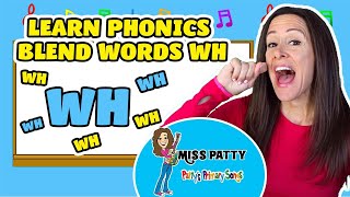 Learn Phonics Song for Children Blends Songs Letter Wh  Consonant Song for Kids by Patty Shukla [upl. by Eelorac496]