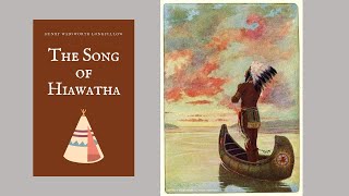 The Song of Hiawatha by Henry Wadsworth Longfellow [upl. by Bowers37]