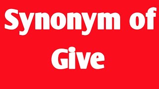 synonym of give । synonym and antonym word in english । english grammar । similar word [upl. by Ellemrac]