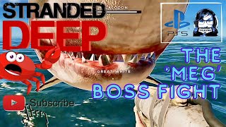 Stranded Deep The MEG Boss Fight [upl. by Schuh]