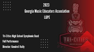 TriCities High School Symphonic Band  2023 LGPE Festival  Full Performance [upl. by Esinnej57]