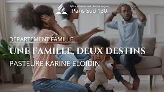 Une famille deux destins  Église Adventiste de Paris Sud 130 [upl. by Leahcir]