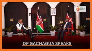 DP Rigathi Gachagua gets candid on whats going on in the government Part 1 [upl. by Queen304]