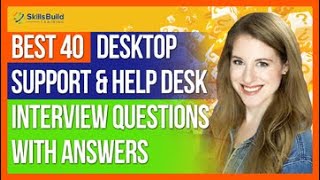 Best 40 Help Desk and Desktop Support Interview Questions and Answers [upl. by Drummond840]