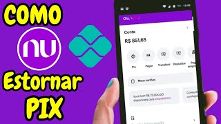 Como Estornar um Pix no Nubank [upl. by Aicirtal]