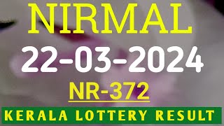 NIRMAL NR372 KERALA LOTTERY RESULT 22032024 [upl. by Eicirtap]