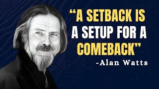 20 Minutes for the NEXT 20 Years of Your LIFE  Alan Watts Motivation [upl. by Anaiv]