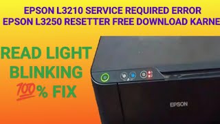 Epson L3210 Service required errorL3250 red light blinking 100 free solution [upl. by Coral]