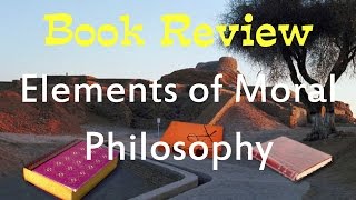 Book Review of quotThe Elements of Moral Philosophyquot by James Rachels [upl. by Margaretta]