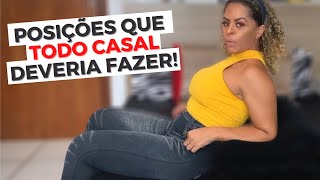 POSIÇÕES que TODO CASAL deveria fazer [upl. by Yendor]